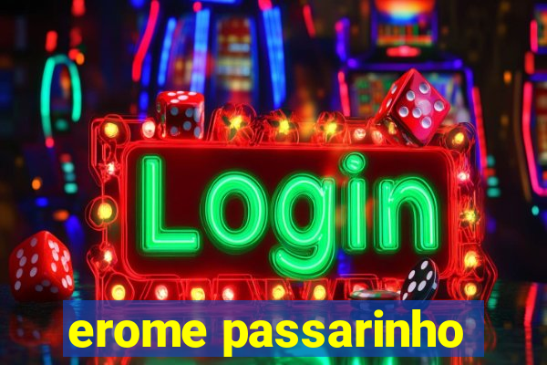 erome passarinho